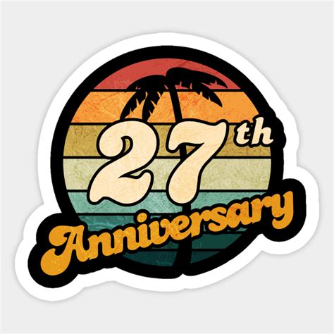27th Anniversary Anniversary Sticker Teepublic
