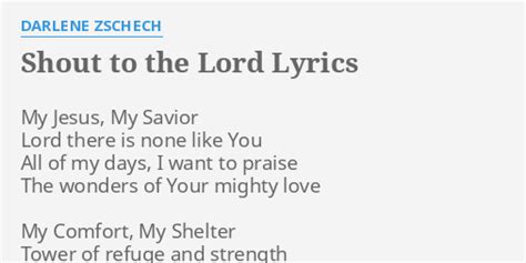 Shout To The Lord Lyrics By Darlene Zschech My Jesus My Savior