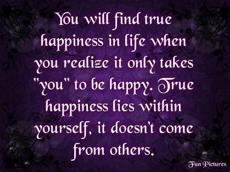 Happiness Comes From Within True Happiness Happy Quotes True