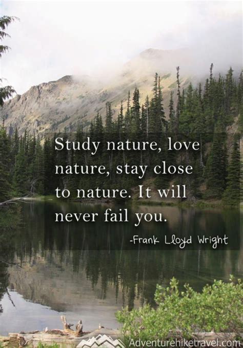Hiking And Nature Quotes And Sayings Study Nature Love Nature Stay
