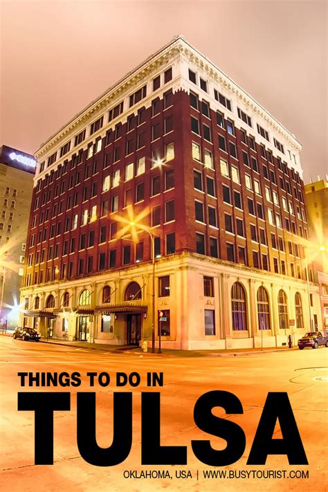 30 Best And Fun Things To Do In Tulsa Ok Attractions And Activities