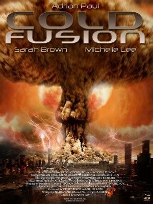 It looks as though cold fusion really is dead this time. Cold Fusion (2011) - MovieMeter.nl