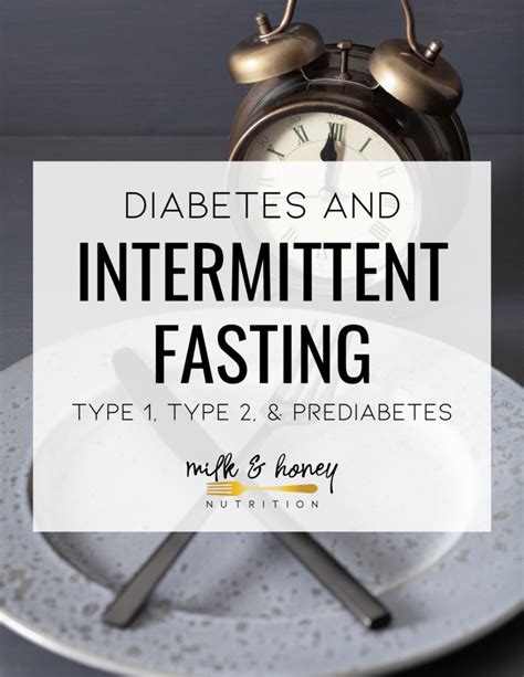 Intermittent Fasting And Diabetes Type 1 And Type 2 Milk And Honey