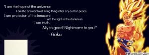 But the one that i keep close to my heart is i do not fear this new challenge, rather like a true warrior i will rise to meet it oh man, everything time i see it, or think about it, or say it, i get goosebumbs. Funny Goku Quotes. QuotesGram