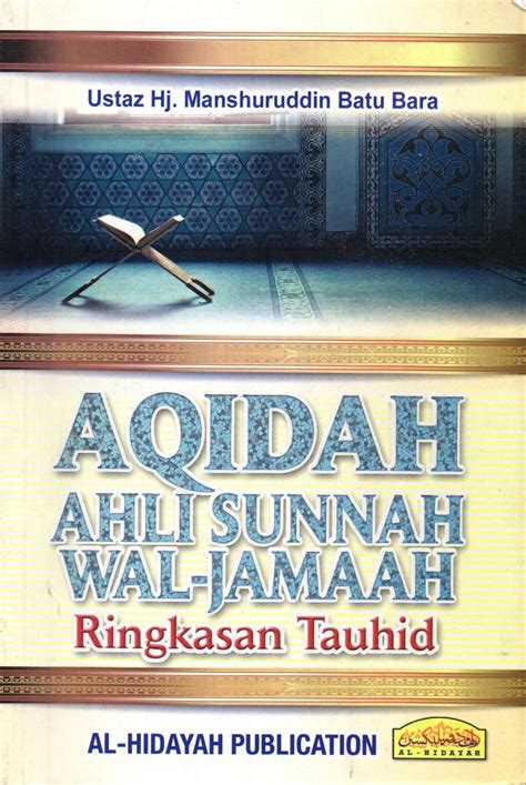 Aqidah Ahli Sunnah Wal-Jamaah - Ringkasan Tauhid - Al Hidayah