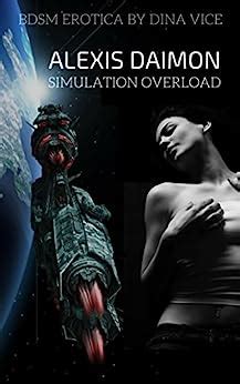 Alexis Daimon Part Simulation Overload A Sci Fi Bdsm Erotic Story