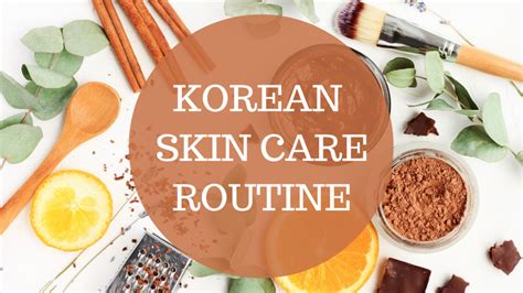 Step Korean Skin Care Routine An Introduction