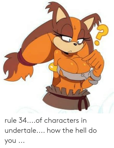 Rule 34of Characters In Undertale How The Hell Do You