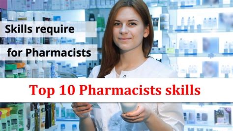 What are the skills required to be a Pharmacist, top 10 pharmacist ...