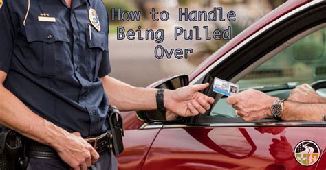 How To Handle Being Pulled Over Drivers Ed Courses Traffic School