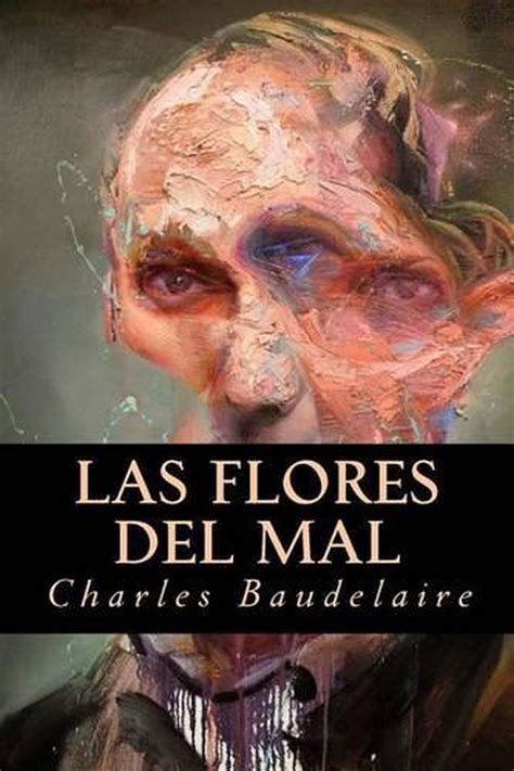 Las Flores Del Mal By Charles Baudelaire Spanish Paperback Book Free Shipping 9781537201375