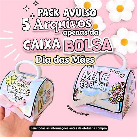 Pack Avulso Artes Apenas Da Caixa Bolsa Mães 2023 Pandoca ♡ Design