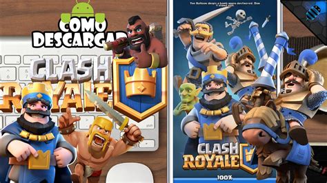 Como Descargar ¡¡clash Royale Para Android Nueva ActualizaciÓn