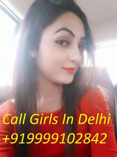 Call Girls In Delhi High Class Sexy Models Call Girls Services Delhi In Delhi Girl Seeks Guy