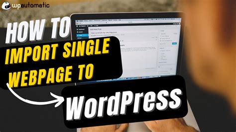How To Import Web Pages To Wordpress Automatically Wp Auto Scrapper