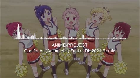 Dangdut Housefunky Kota Anime Project One For All Anima Yell