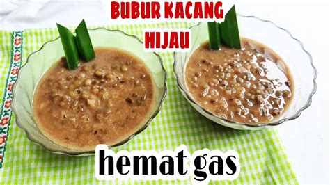 3.415 resep bubur kacang hijau ala rumahan yang mudah dan enak dari komunitas memasak terbesar dunia! HEMAT GAS!!! BUBUR KACANG HIJAU ENAK & LEMBUT - YouTube