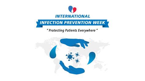 International Infection Prevention Week Protecting Patients