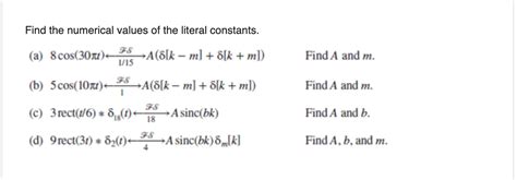 solved find the numerical values of the literal constants