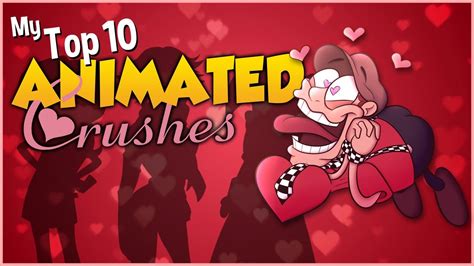 My Top 10 Animated Crushes Aficionados Chris Youtube