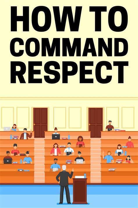 Learning How To Command Respect Without Being A Jerk Is Difficult Especially If You Don T Have