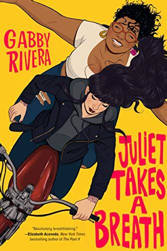Juliet Takes A Breath By Gabby Rivera Smart Bitches Trashy Books