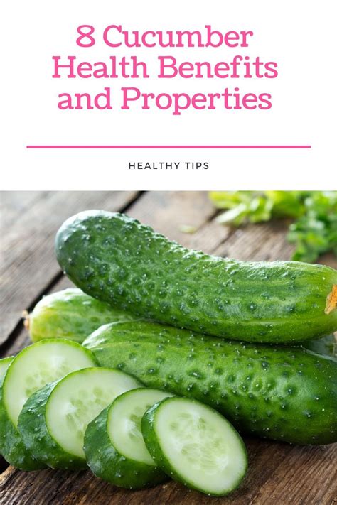 8 Cucumber Health Benefits And Properties Foods For Healthy Skin
