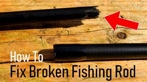 How to fix broken rod. How To Fix a Broken Fishing Rod | Fishing Levels