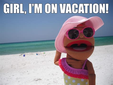 Marianne Hawthorne Vacation Meme Girl Im On Vacation
