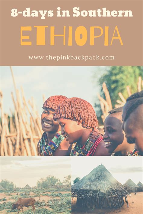 Southern Ethiopia 8 Day Road Trip Itinerary Ethiopia Travel Africa