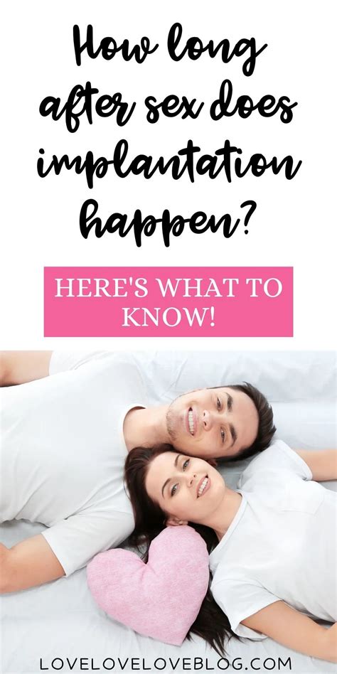 Getting Pregnant How Long After Sex Does Implantation Happen The
