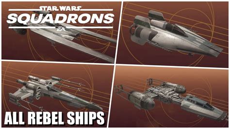Star Wars Squadrons All Rebel Ship Types Classes Skins Stats