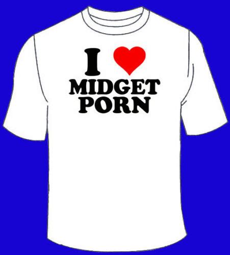 I Love Midget Porn T Shirt Funny Sex Tshirt Xxx Tees Hilarious Shirt Awesome Ebay