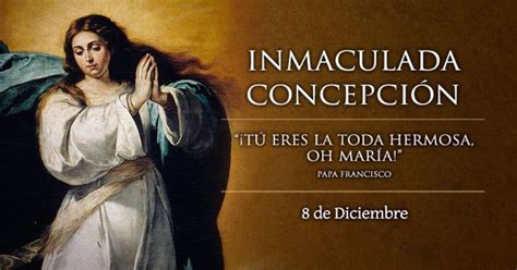 La inmaculada concepción es una doctrina de la iglesia católica romana respecto a maría, la madre de jesús. Hoy es día de la Inmaculada Concepción de la Santísima ...