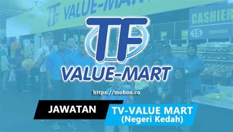 Jawatan Kosong Terkini Tf Value Mart Sdn Bhd Negeri Kedah