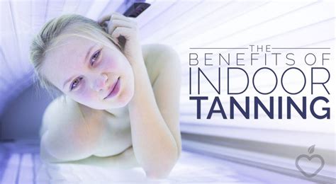 The Benefits Of Indoor Tanning