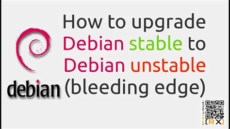 How To Upgrade Debian Stable To Debian Unstable Bleeding Edge Hd