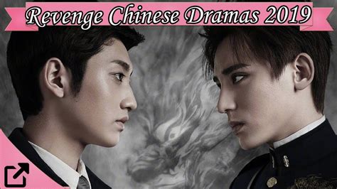 top 20 revenge chinese dramas 2019 youtube
