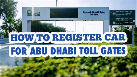 How To Register Car For Abu Dhabi Toll Gates Darb Installation Guide