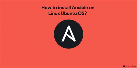 How To Install Ansible On Linux Ubuntu Os • Crunchify