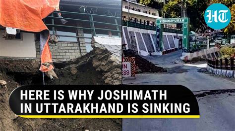 Joshimath Is Sinking Because Of These Reasons Uttarakhand Tragedy