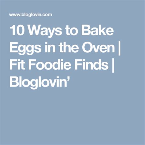 10 Ways To Bake Eggs In The Oven Fit Foodie Finds Baked Eggs