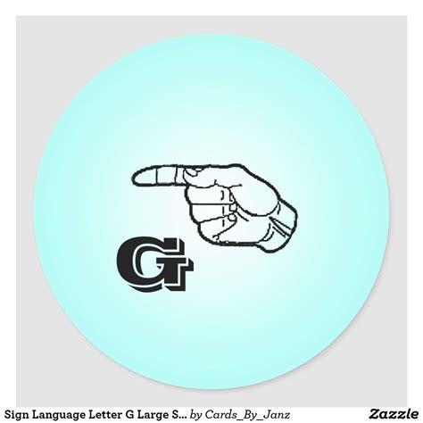 Sign Language Letter G Large Stickers By Janz Zazzle Sign Language