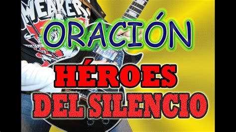 Como Tocar OraciÓnhÉroes Del Silencio En Guitarra Completa Youtube