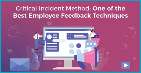 Critical Incident Method One Of The Best Employee Feedback Techniques