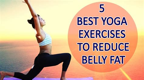 5 Best Yoga Exercises To Reduce Belly Fat Simple Yoga Poses To Reduce