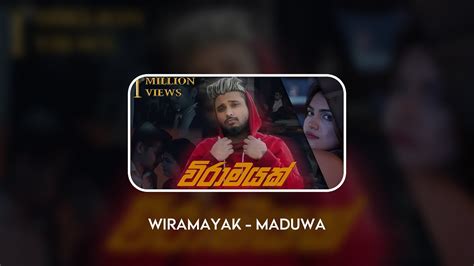 Wiramayak විරාමයක් Maduwa Full Audio Sinhala New Rap Song