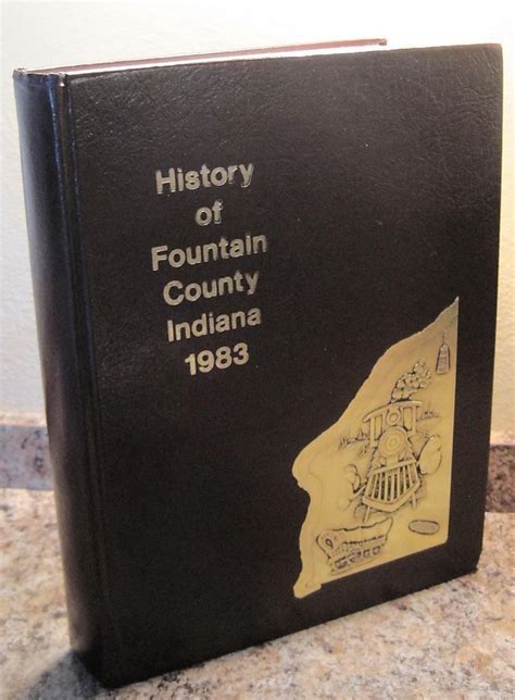 1983 History Of Fountain County Indiana Covington Attica Veedersburg
