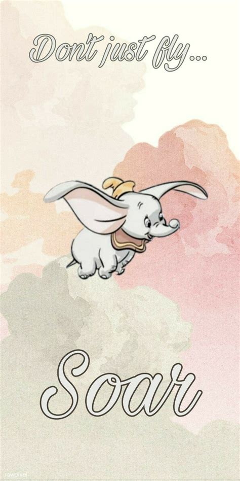 Download Water Color Dumbo Disney Quote Wallpaper By Slane Cute