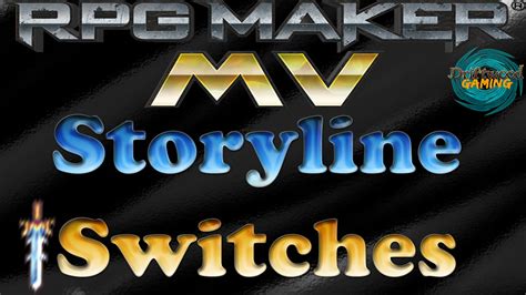 Rpg Maker Mv Tutorial Storyline Switches Are Easy Youtube